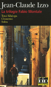 la-trilogie-fabio-montale-total-kheops-chourmo-solea-jean-claude-izzo-9782070337507